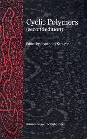Cyclic Polymers 2nd Edition (J. A. Semlyen)