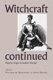 Witchcraft Continued-Popular Magic in Modern Europe